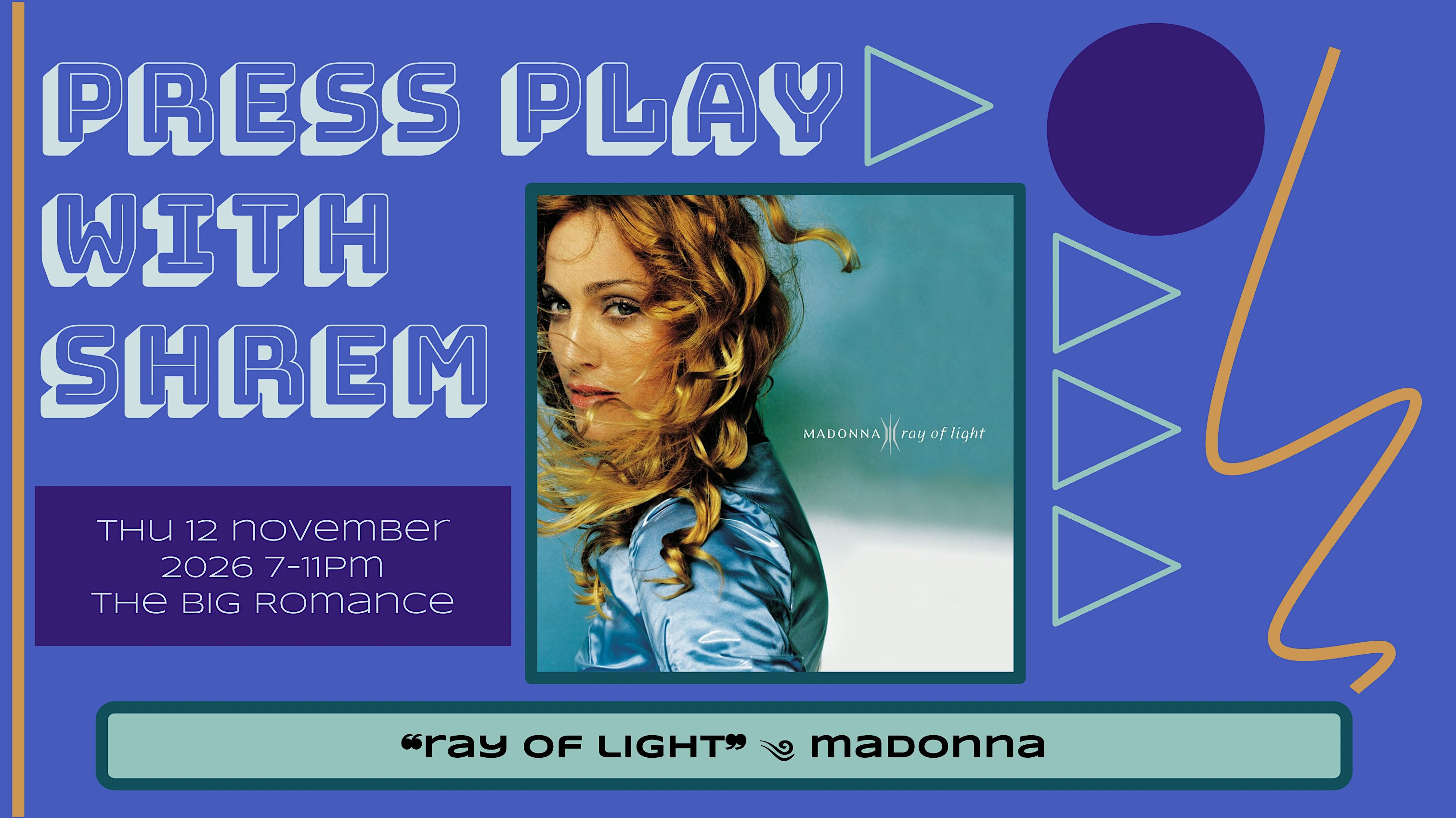 Press Play: Madonna "Ray Of Light"