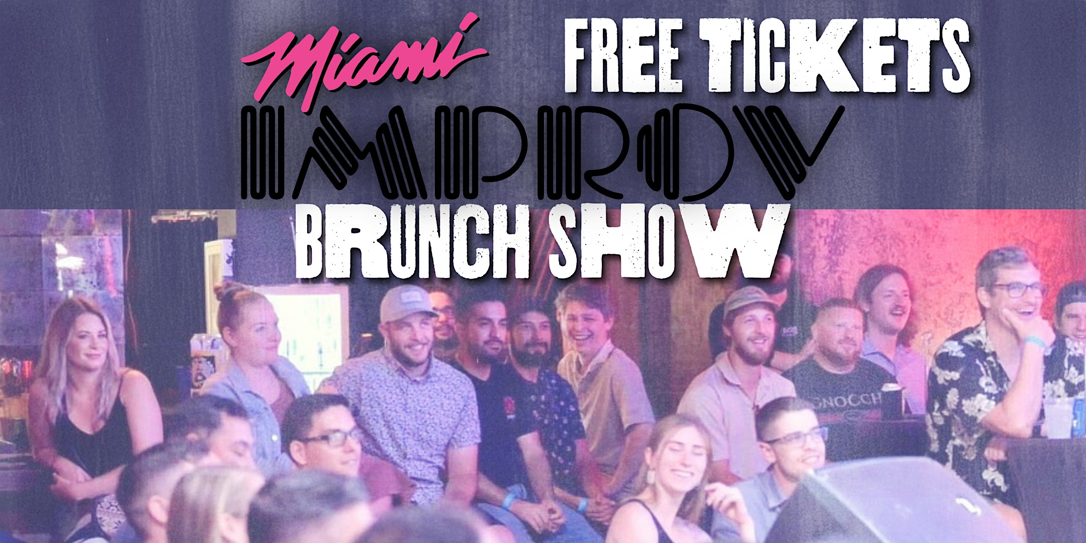 FREE TICKETS | MIAMI IMPROV Brunch Show 11/7 | STAND UP COMEDY SHOW