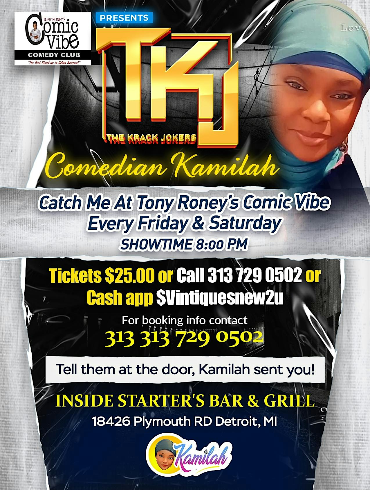 “A Night Of Comedy With Kamilah”&nbsp; Every Friday & Saturday @ 8:00 PM.