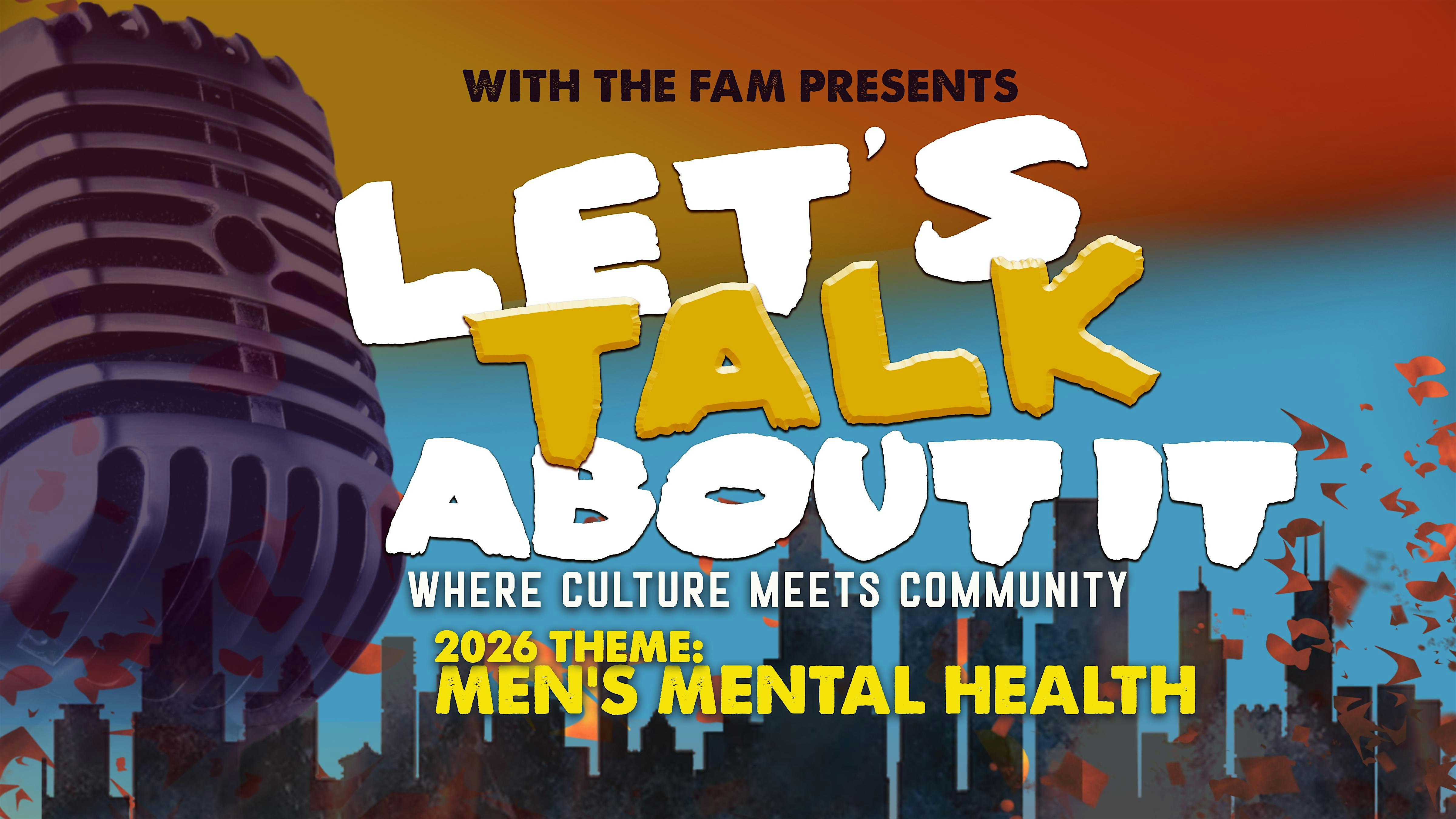 With The Fam Presents: Lets Talk About It