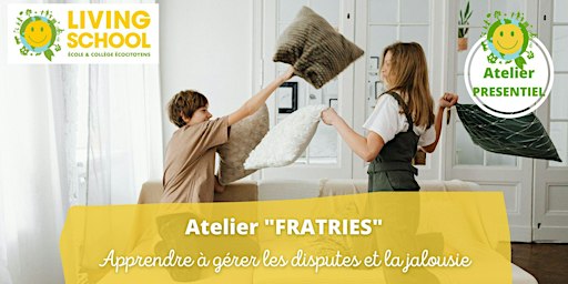 Atelier parents "Ramener la paix dans la Fratrie" - Paris 19e
