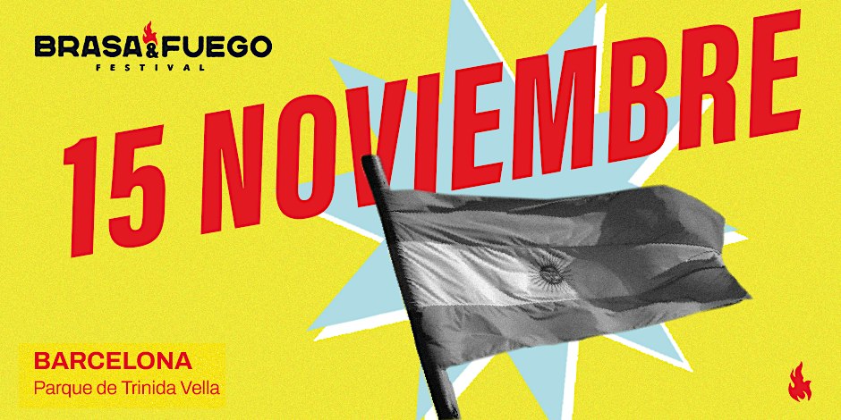 Brasa y Fuego Festival.  Barcelona  15 de Noviembre