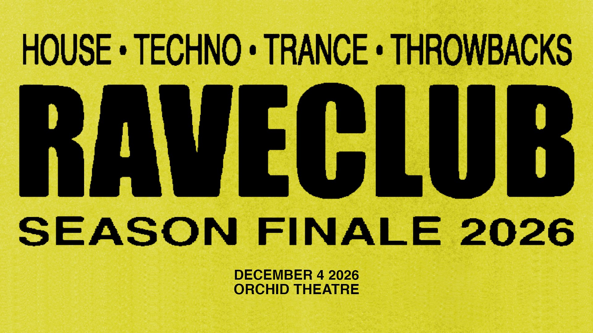 RAVECLUB: Season Finale