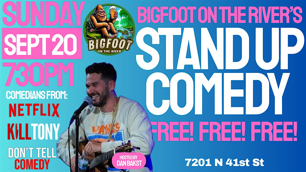 FREE Comedy Show @ Bigfoot on the River!