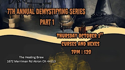 7th Annual Demystifying Series Part 1: Curses & Hexes