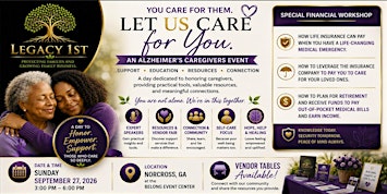 Legacy 1st Presents:  The Alzheimers Caregivers Event
