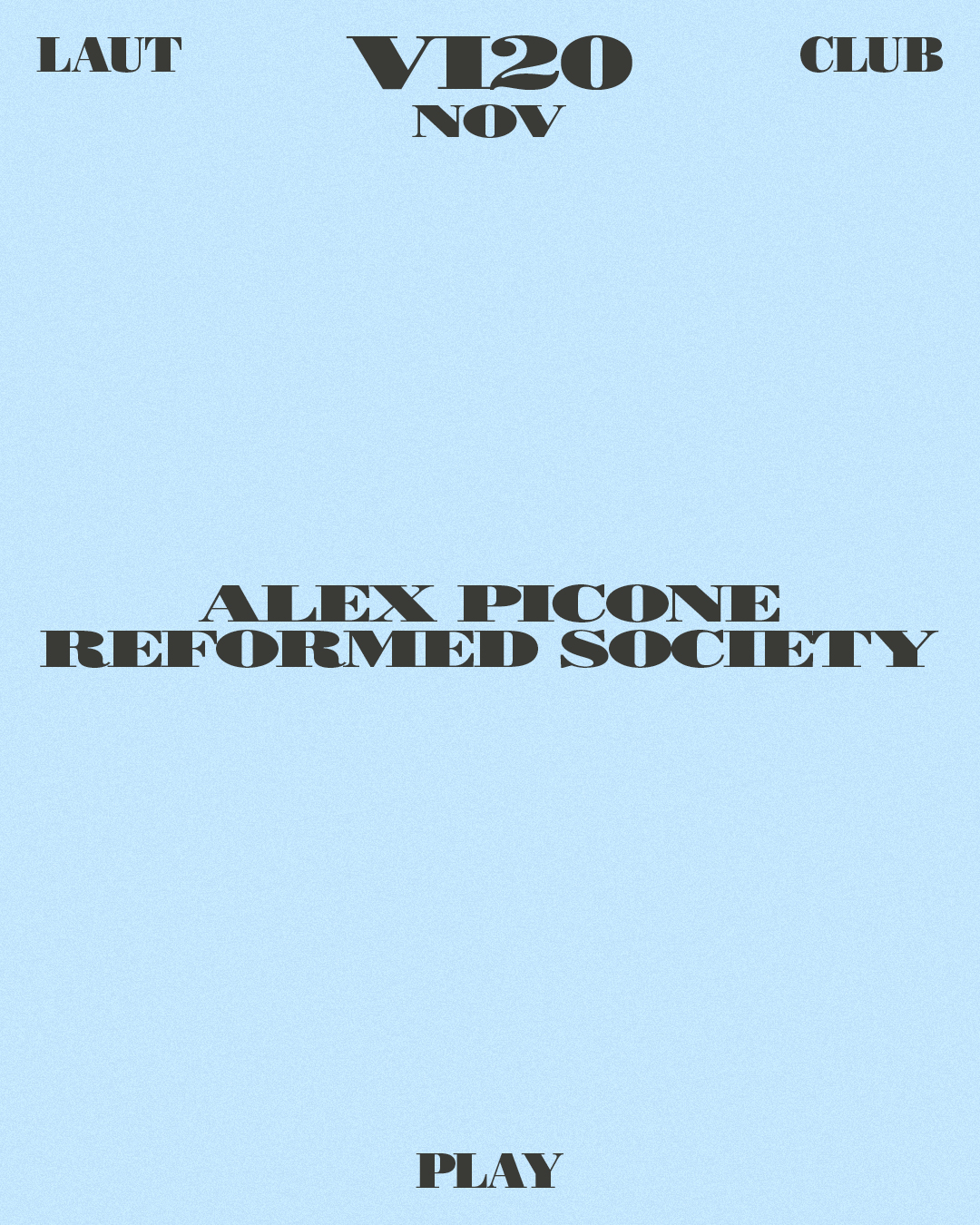 Alex Picone + Reformed Society [Play]