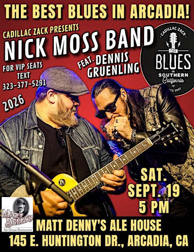 NICK MOSS BAND feat. DENNIS GRUENLING - Chicago Blues Greats - in Arcadia!
