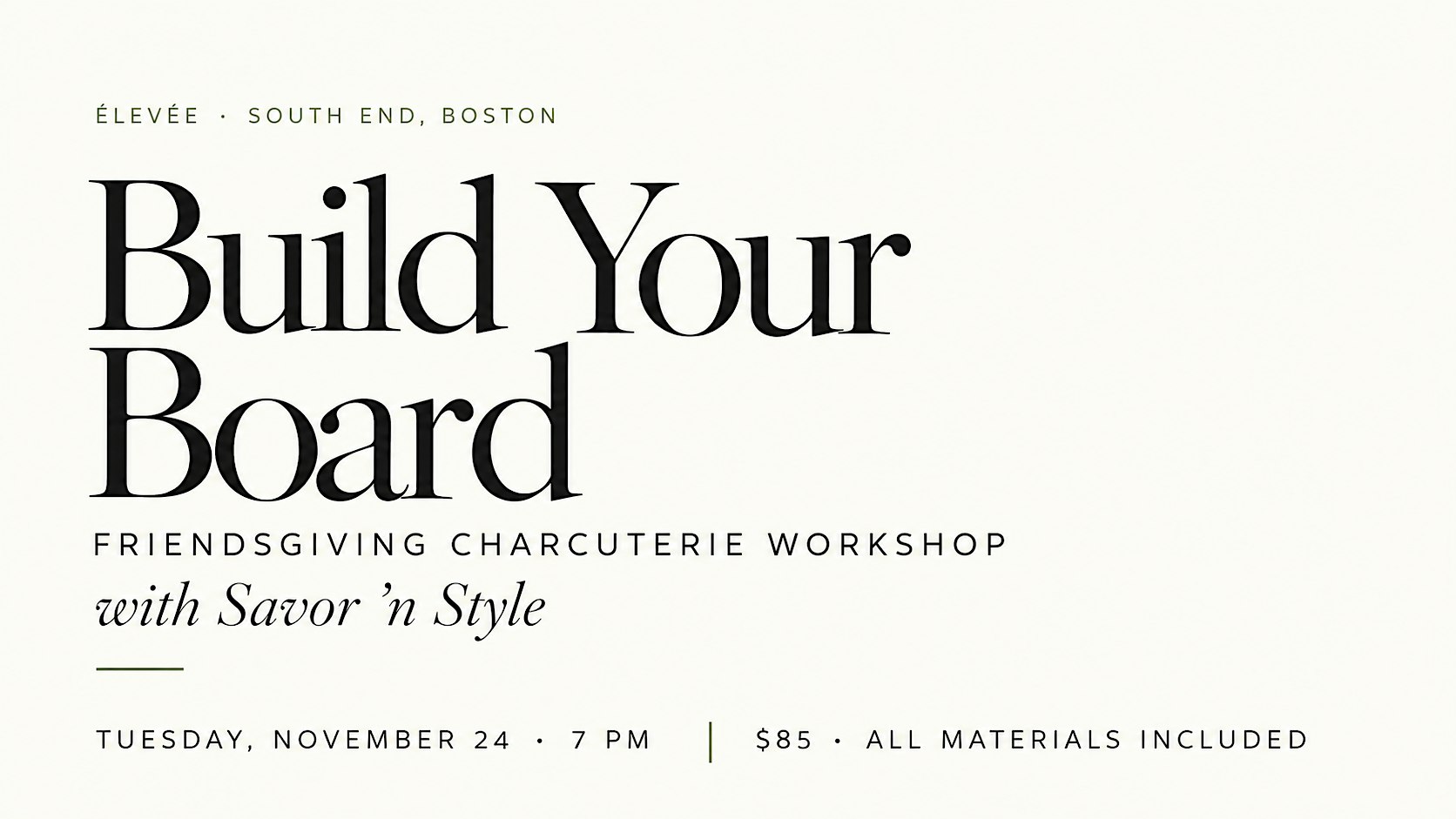 Build Your Board: Friendsgiving Charcuterie with Savor ‘n Style at Élevée
