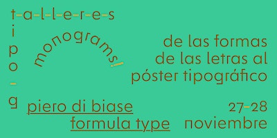 t-a-l-l-e-r /  Monograms! con Piero di Biase (Formula Type)