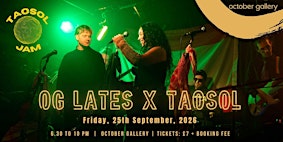 OG Lates x TAOSOL