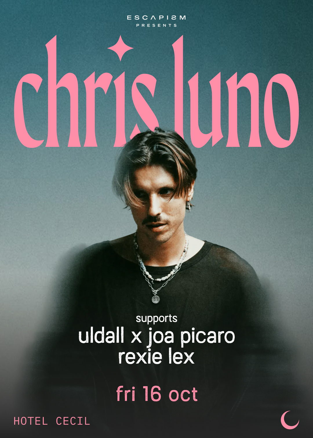 ESCAPISM presents: Chris Luno & More