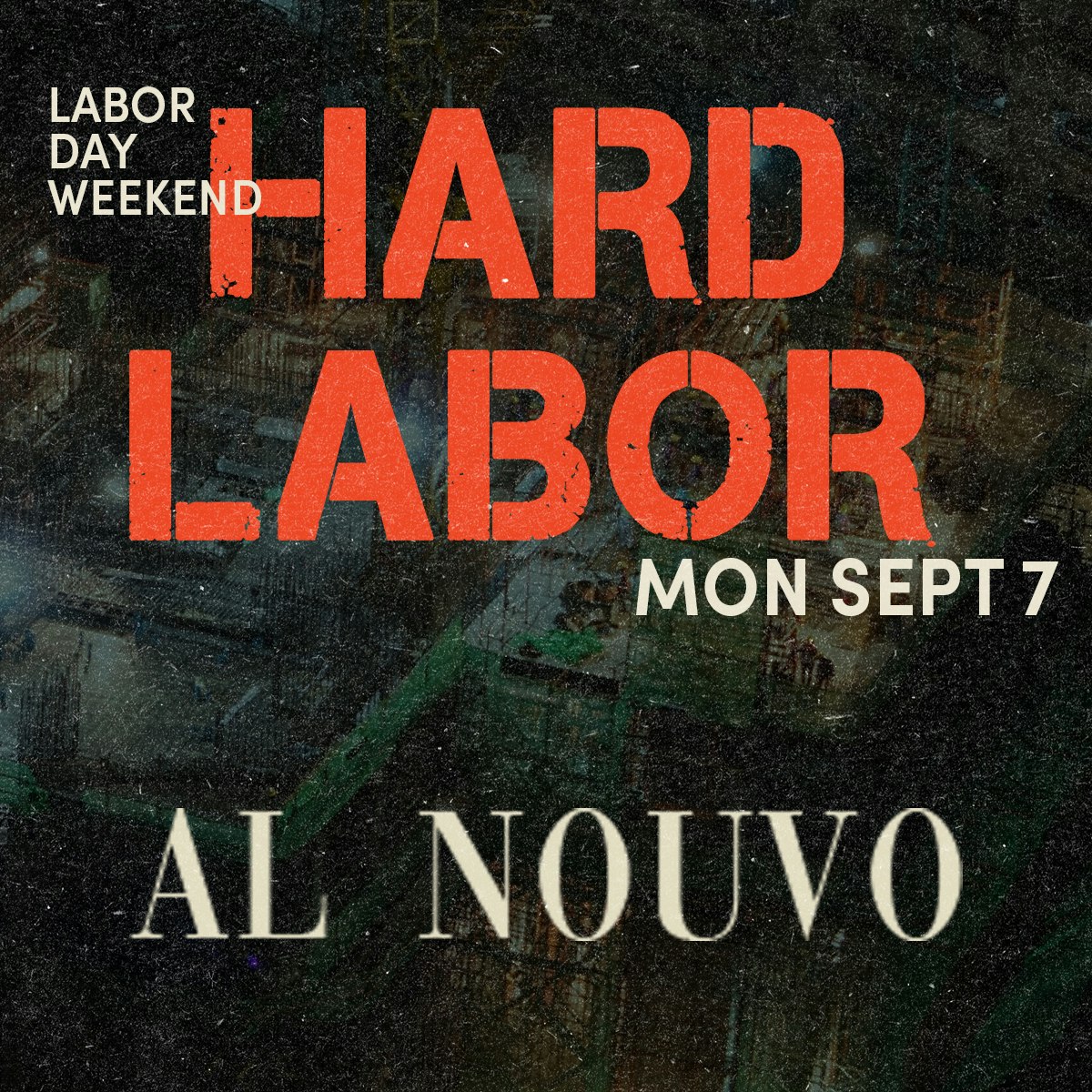 HARD LABOR - Monday