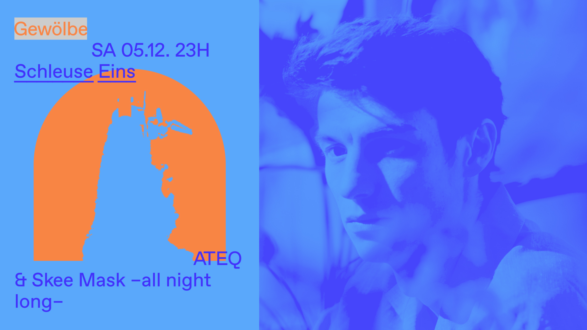 Schleuse Eins with ATEQ & Skee Mask - all night long -