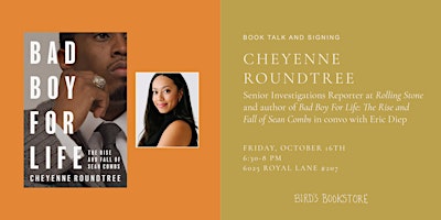 Cheyenne Roundtree: Bad Boy for Life - The Rise and Fall of Sean Combs