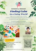 Experiential Workshop: Finding Calm in a Noisy World