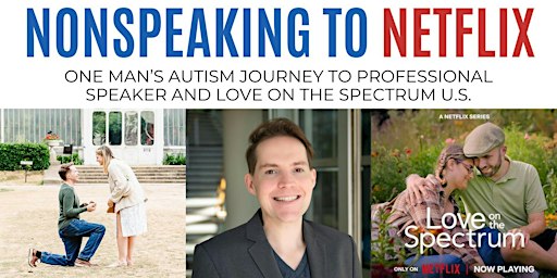 Nonspeaking to Netflix: One Man’s Autism Journey to Love on the Spectrum