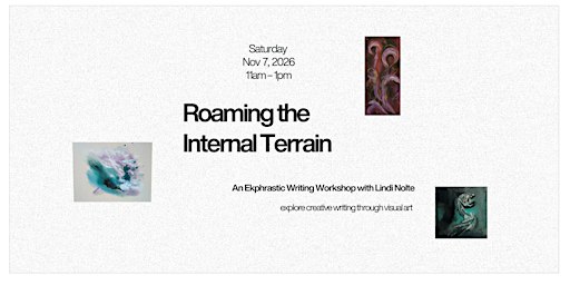 Roaming the Internal Terrain: An Ekphrastic Writing Workshop