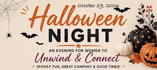 An evening for Women to Unwind & Connect!