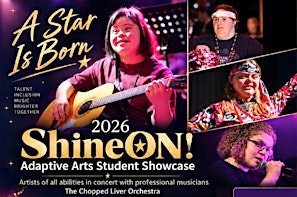 2026 ShineON! Adaptive Arts Student Showcase