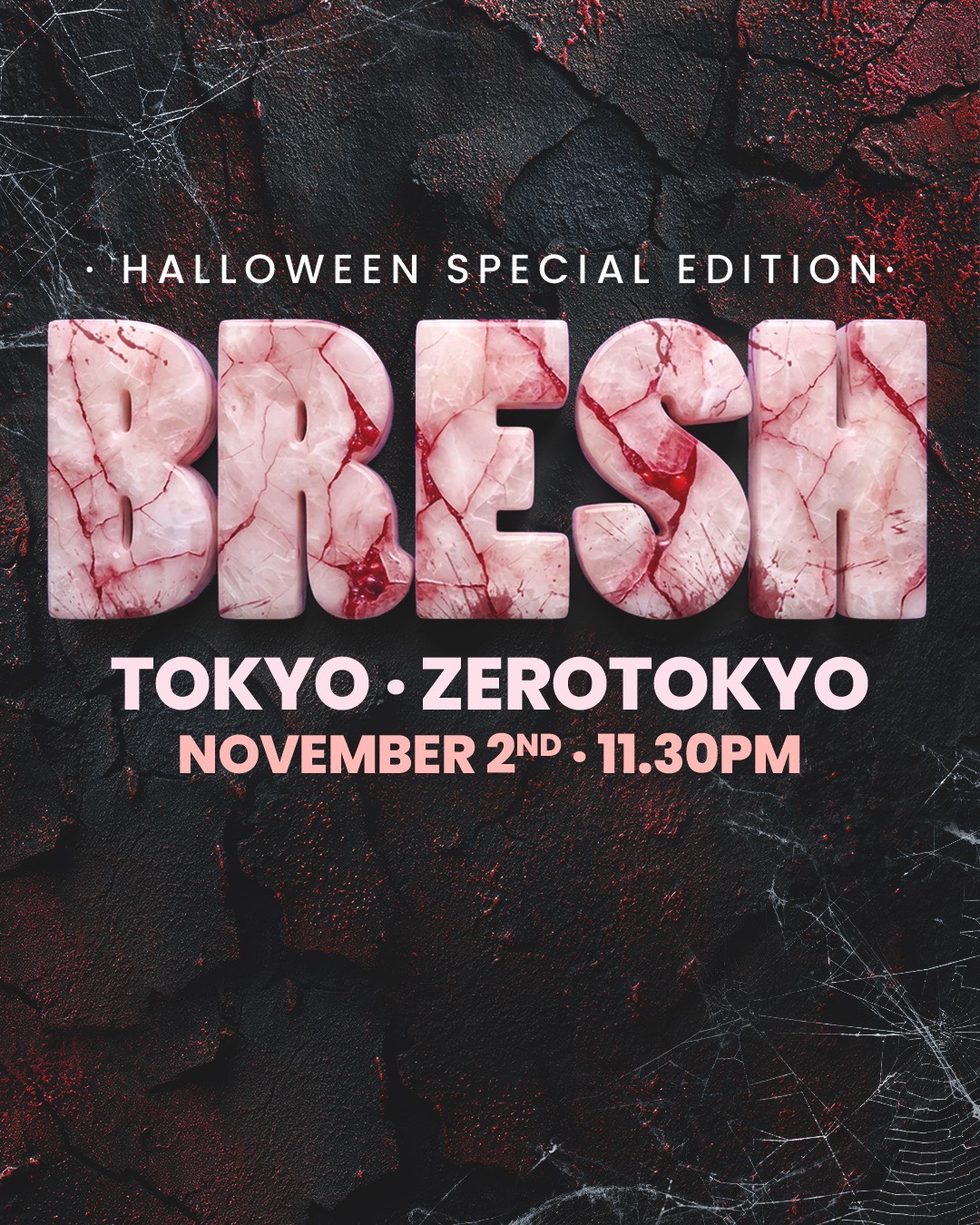 BRESH TOKYO 02/11 - Halloween Special Edition - LATIN / EDM / OLDIES / POP -