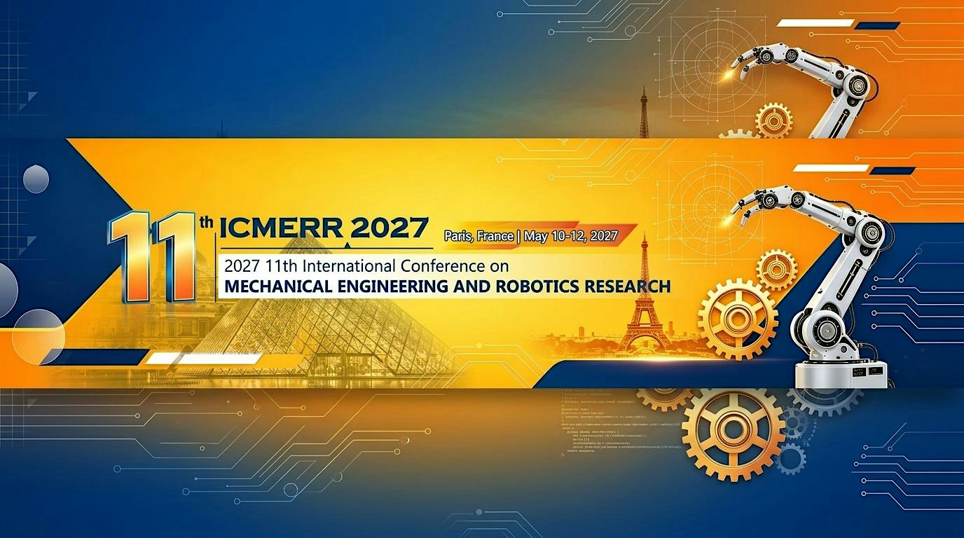 ICMERR in Paris | Mechanical Engineering and Robotics Research