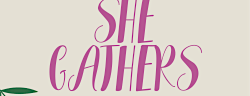 She Gathers