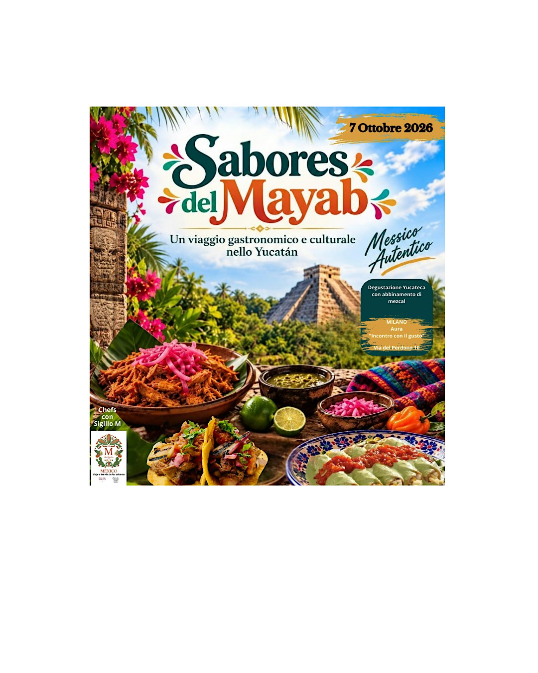 Sabores del Mayab. Un viaggio gastronomico e culturale nello Yucatan