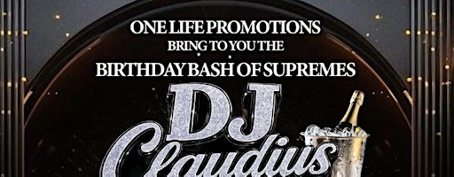BIRTHDAY BASH FOR SUPREMES DJ CLAUDIUS