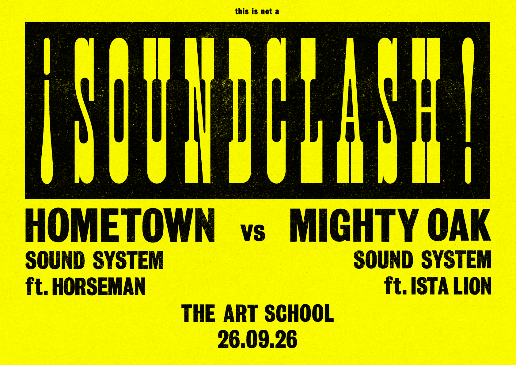 ¡SOUNDCLASH!: Hometown Sound System vs Mighty Oak Sound System