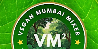 Vegan Mumbai Mixer (VM²)