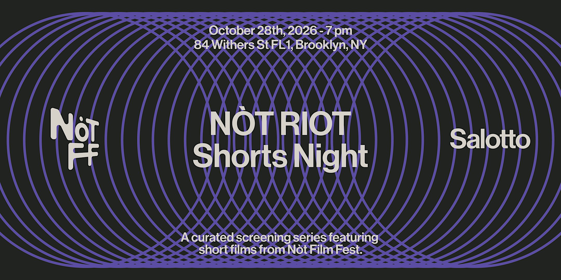 NÒT Film Fest presents NÒT RIOT / Shorts Night at Salotto