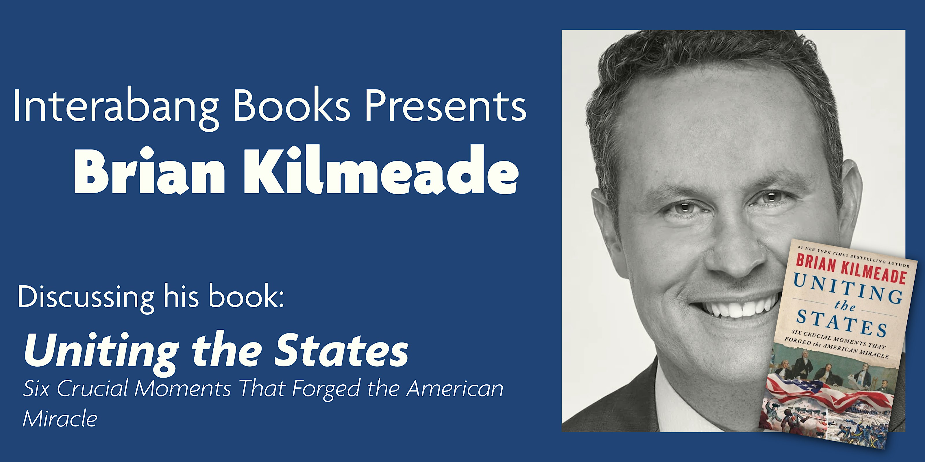 Brian Kilmeade's UNITING THE STATES Book Tour