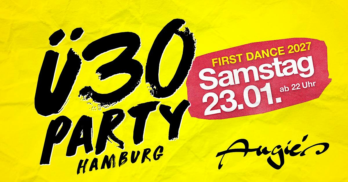 Ü30 Party Hamburg - First Dance 2027
