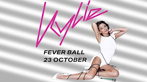 Kylie Fever Ball