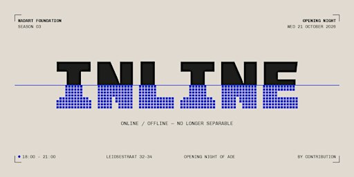 OPENING NIGHT: MADART FOUNDATION SEASON 03. INLINE — during ADE