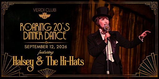 Roaring 20's Dinner Dance Party w/ Halsey & The Hi-Hats