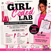 KL Teen Pageants Present: The Girl Coded Lab