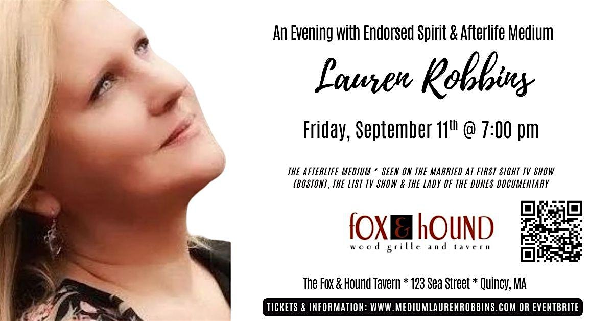 Quincy, MA -  Spirit & Afterlife Medium Lauren Robbins, Featured on TV