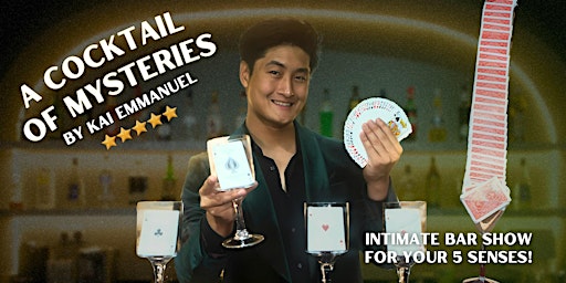 The Magic Bar Show - A Cocktail of Mysteries by Kai Emmanuel