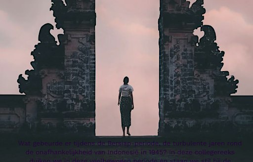 Collegereeks: de onvertelde Indische geschiedenis (deel 3)