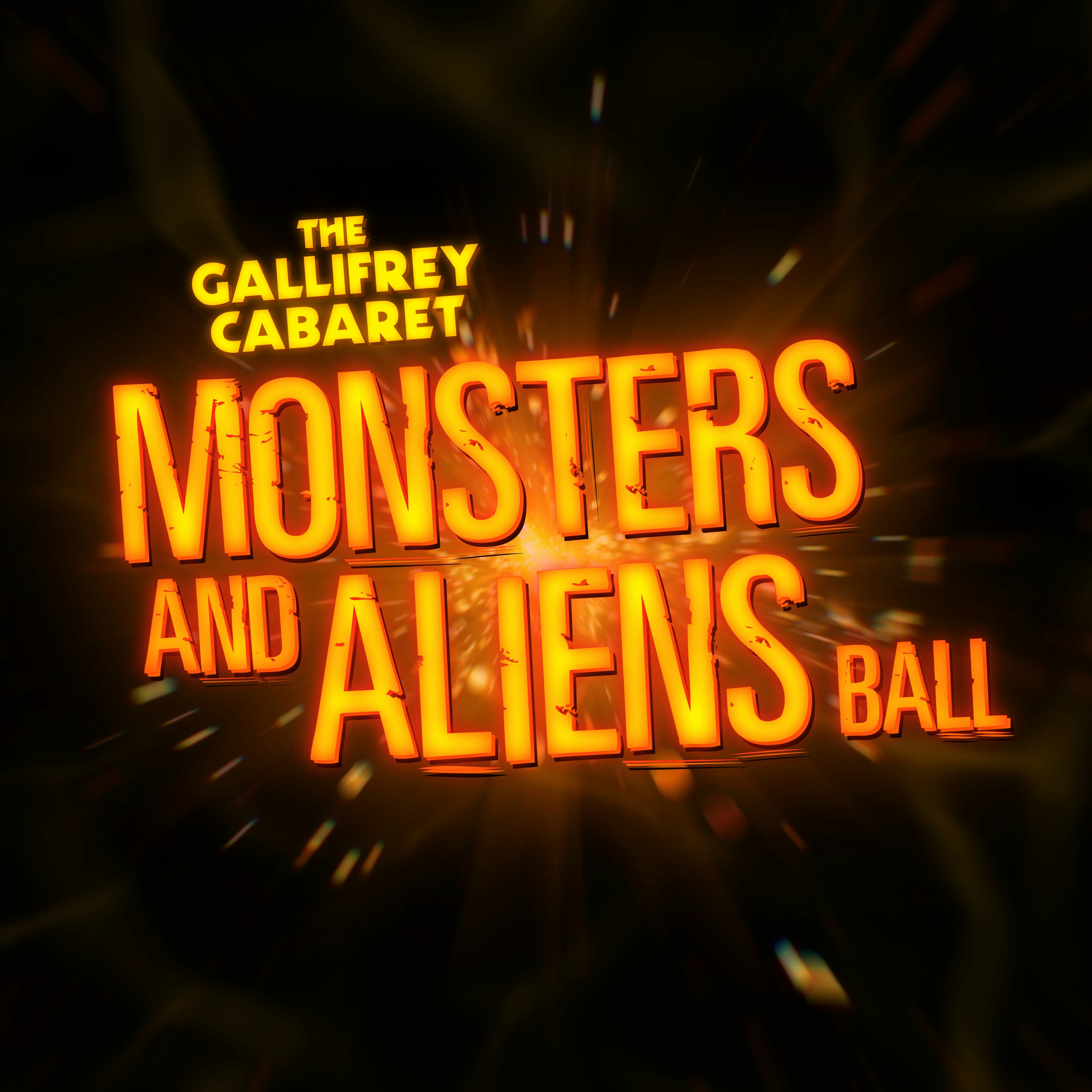 THE GALLIFREY CABARET: MONSTERS & ALIENS BALL