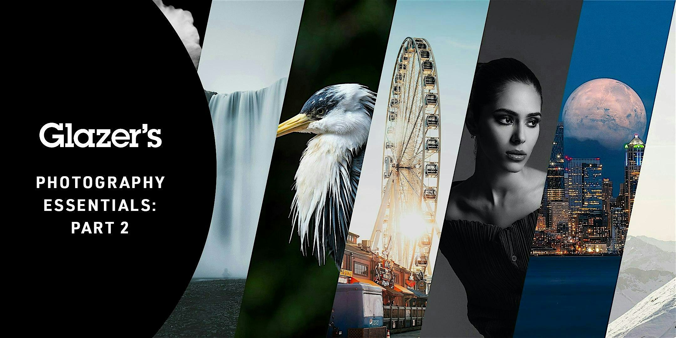 Glazer's Photography Essentials Part 2