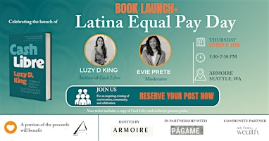 Cash Libre Book Launch + Latina Equal Pay Day