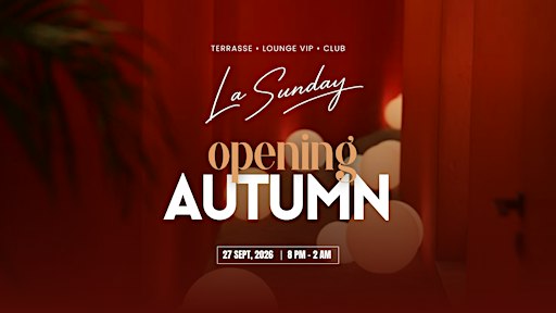 LA SUNDAY OPENING AUTUMN
