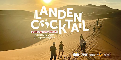 Landencocktail: dé reisbeurs voor avontuurlijke groepsreizigers