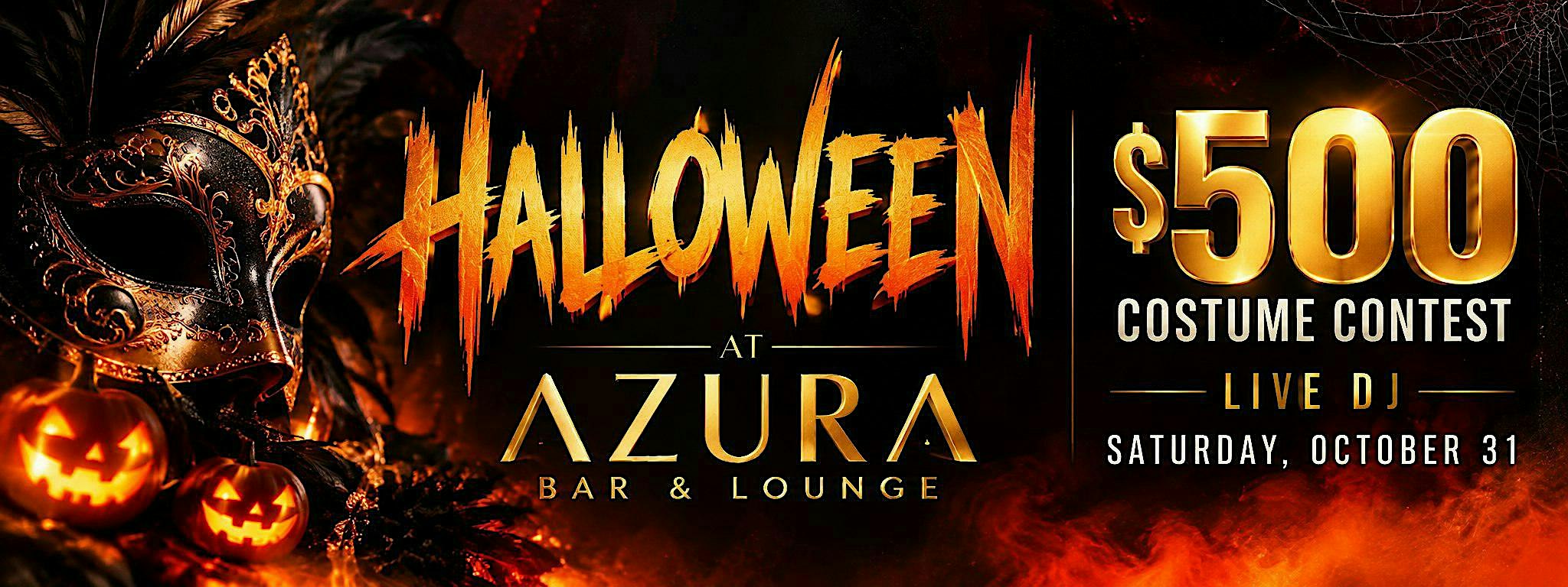 Halloween at Azura | $500 Costume Contest + Live DJ
