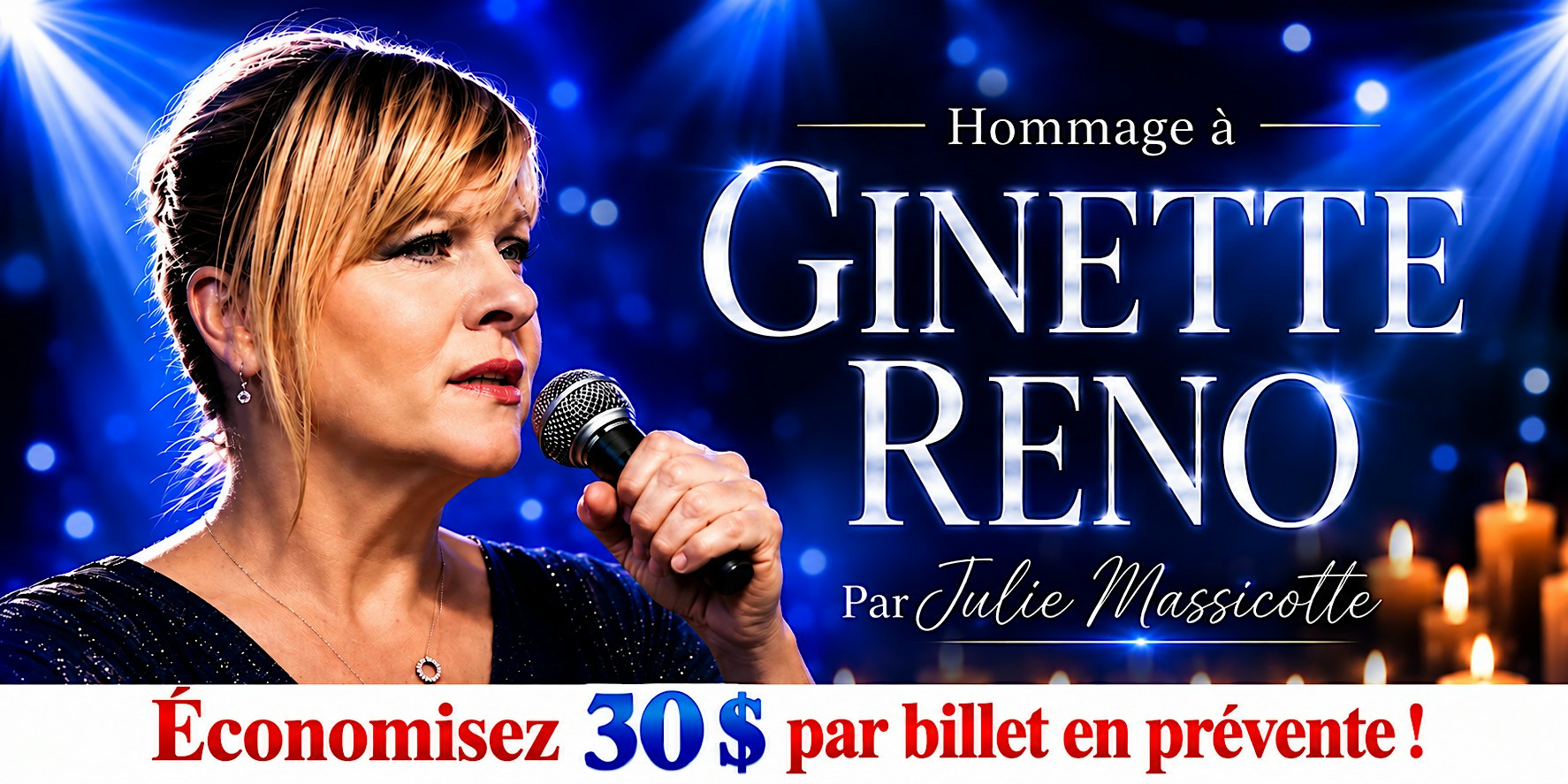 Châteauguay : Samedi 08 mai 2027 - 19h30 : Hommage à Ginette Reno