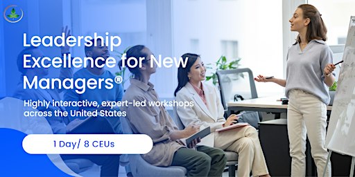 Leadership Excellence for New Managers® - 1 Day Workshop in Atlanta, GA