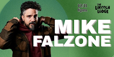 Mike Falzone - one night only at The Lincoln Lodge 10/11/26
